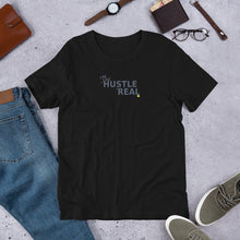 Load image into Gallery viewer, THE HUSTLE IS REAL - Short-Sleeve Unisex T-Shirt