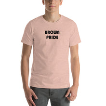 Load image into Gallery viewer, BROWN PRIDE - Short-Sleeve Unisex T-Shirt - Limonada LA