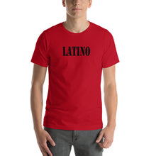 Load image into Gallery viewer, LATINO - Short-Sleeve Unisex T-Shirt
