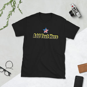 YOUR PERSONALIZATION - Short-Sleeve Unisex T-Shirt