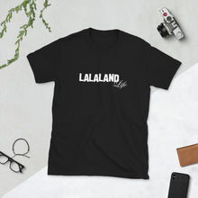 Load image into Gallery viewer, LALALAND LIFE - Short-Sleeve Unisex T-Shirt
