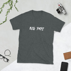 BIG PAPI - Short-Sleeve Unisex T-Shirt