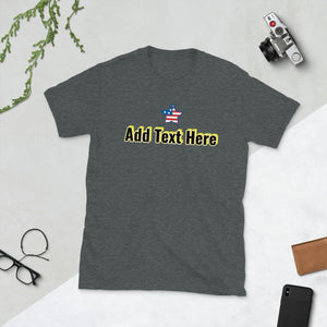 YOUR PERSONALIZATION - Short-Sleeve Unisex T-Shirt