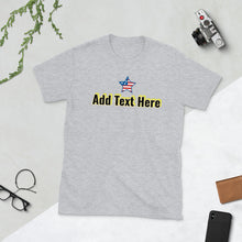Load image into Gallery viewer, YOUR PERSONALIZATION - Short-Sleeve Unisex T-Shirt
