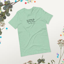 Load image into Gallery viewer, NATIVE - Short-Sleeve Unisex T-Shirt
